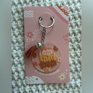 Homemade ‘Oh Honey, I Am That Mom’ Keychain with Tassel
